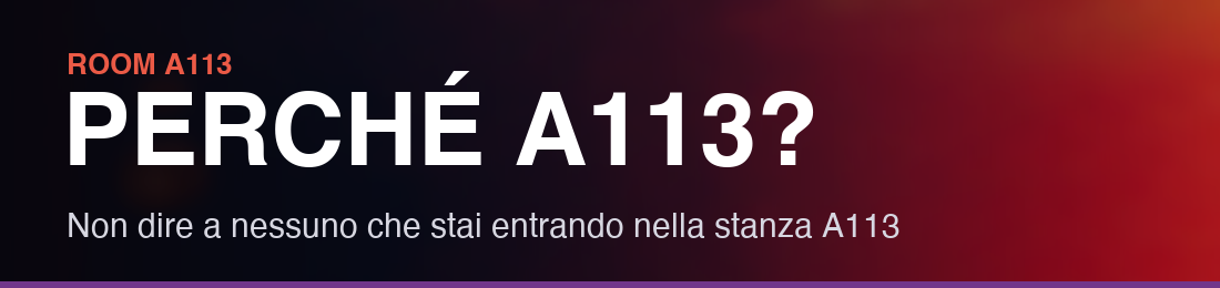 Perché Room A113